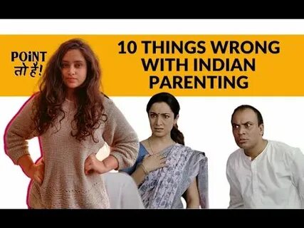 Why do Indian parents try to control their adult kids? 10 th