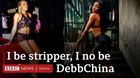 Nigerian Stripper: I be stripper, I no be ashewo - BBC News 