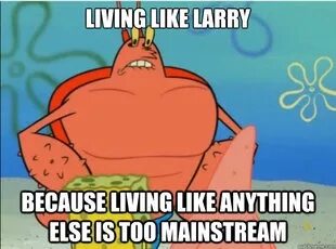 Living like larry!!!! Larry, Relatable, Make me laugh