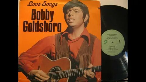Bobby Goldsboro's 13 Greatest Hits of All Time - YouTube