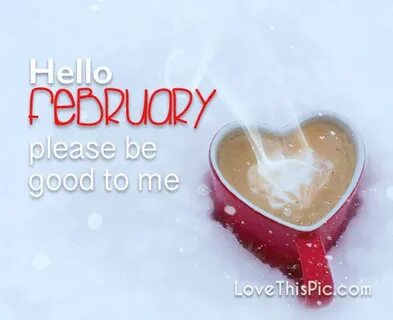 Hello February Pictures, Photos, and Images for Facebook, Tu