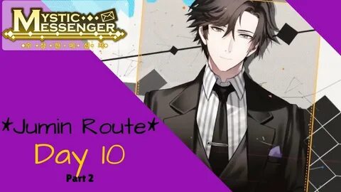 MYSTIC MESSENGER JUMIN ROUTE DAY 10 Pt 2 - YouTube