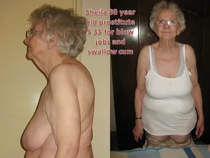 Sheila 80 year old prostitute - 3 Pics xHamster