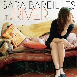 River - Sara Bareilles - 专 辑 - 网 易 云 音 乐