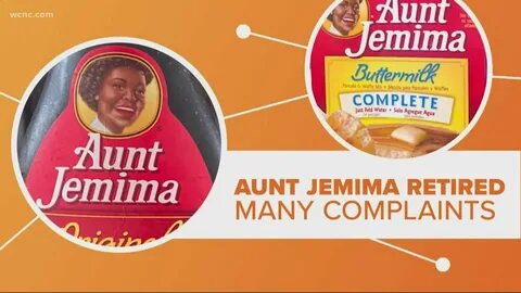 Aunt Jemima brand retired due to racist past Connect the Dot