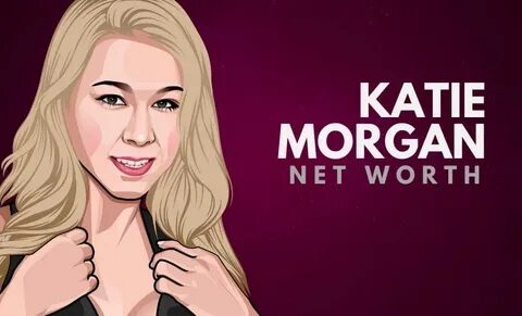 Katie Morgan's Net Worth (Updated 2022) Wealthy Gorilla