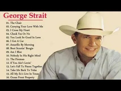 George Strait Best Song Ever George Strait Greatest Hits Nor