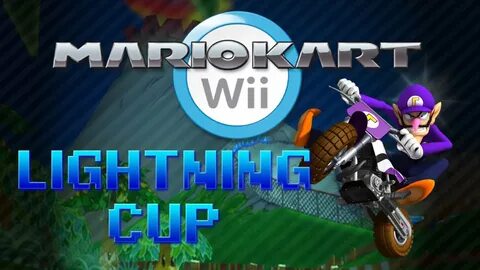 Mario Kart Wii - Lightning Cup (150cc) - YouTube