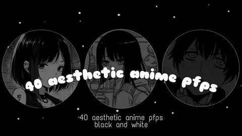 Anime pfps (black and white) - YouTube