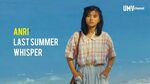 ANRI - LAST SUMMER WHISPER (Unofficial Music Video With Roma