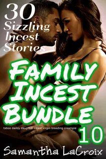 FAMILY INCEST BUNDLE #10. SAMANTHA LACROIX. ebook. 978137056