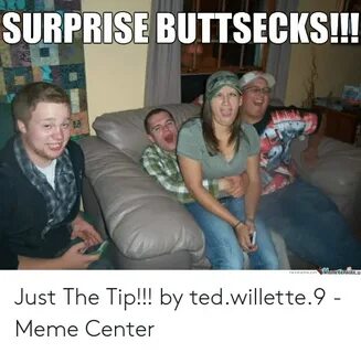 🐣 25+ Best Memes About Surprise Buttsecks Surprise Buttsecks