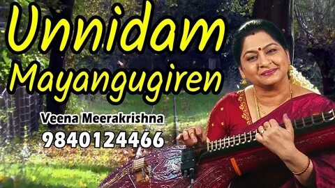 Unnidam Mayangugiren உன்னிடம் மயங்குகிறேன் - film Instrumental by Veena Meerakri