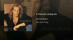 A Time For Letting Go - Michael Bolton - YouTube