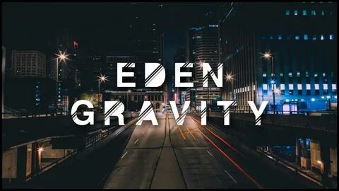 Eden - Gravity (Tevlo Remix) - YouTube