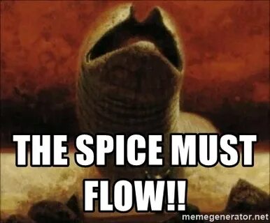 the-spice-must-flow - OUT AND OUT