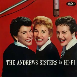 The Andrews Sisters in Hi-Fi - The Andrews Sisters Last.fm