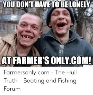 🐣 25+ Best Memes About Farmersonly Com Meme Farmersonly Com 