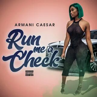 Run Me a Check Armani Caesar слушать онлайн на Яндекс Музыке