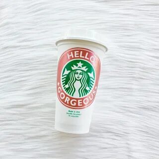 Hello Gorgeous Reusable Starbucks Cup Bridesmaid Gift Gift E