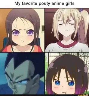 My favorite pouty anime girls - ) Anime, Anime memes, Anime 