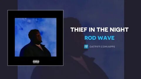Rod Wave - Thief In The Night (AUDIO) - YouTube