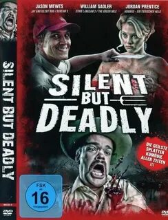 Silent But Deadly (2011)