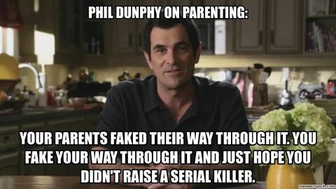 Phil Dunphy...legend! Modern family quotes, Phil dunphy quot