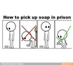 How to pick up soap in prison ESE