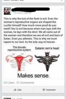 The Woman's Reproductive Organs Are Shaped Like Lucifer Says