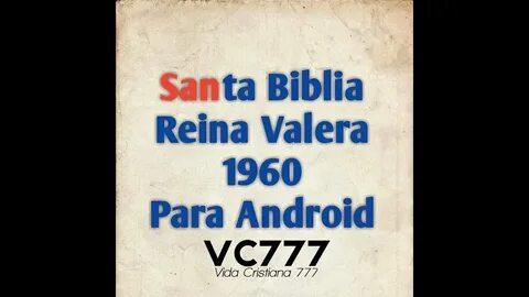 Santa Biblia Reina Valera 1960 Para Android (Descargar) - Yo