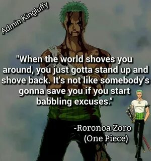 Roronoa Zoro Quote One piece quotes, Anime quotes funny, Bes