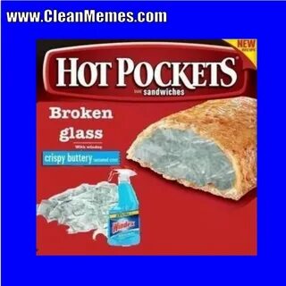 http://www.CleanMemes.com Clean memes, Hot pockets, Buttery
