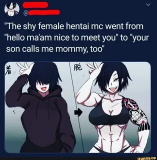 ts @ "The shy female hentai mc went from "hello ma'am nice t...
