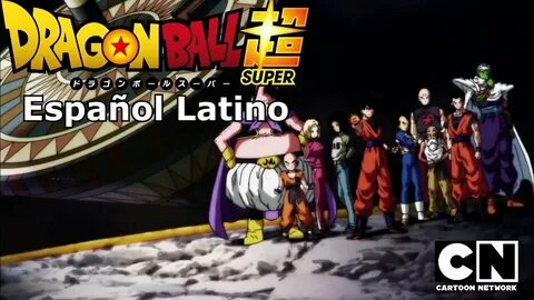 Dragon Ball Super Opening 2 Oficial Cartoon Network Español 