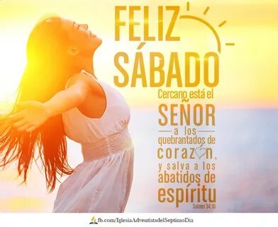 Acuérdate del día Sábado #felizsabado #feliz Feliz sabado ad