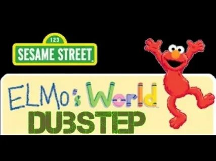 "ELMOS WORLD" DubStep Remix! -Remix Maniacs Elmo world, Elmo