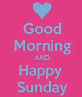 Happy Sunday Happy sunday quotes, Sunday morning quotes, Sun