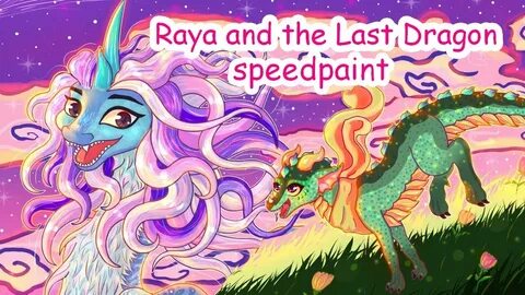 Raya and the last dragon. Speedpaint. Music video. Fanart - 