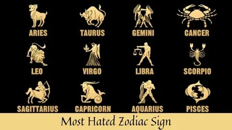 Most Hated Zodiac Sign: What Is The Most Hated Zodiac Sign? 