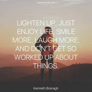 Lighten Up Quote - Top 32 Lighten Load Quotes Sayings - Show