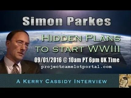 SIMON PARKES RE PREPARE! FOR WHAT? WWIII, RESET, PLANET X OR