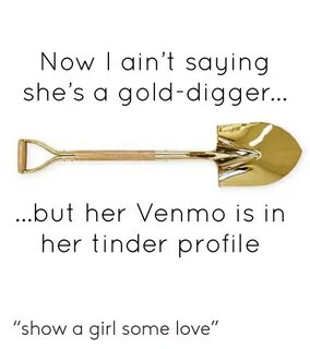 🐣 25+ Best Memes About Shes a Gold Digger Shes a Gold Digger