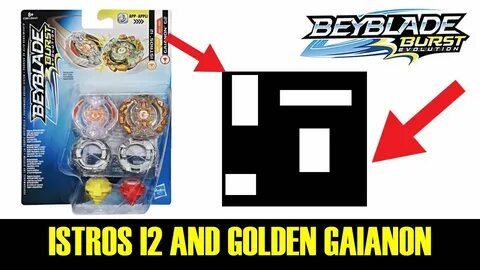 ISTROS I2 AND GOLDEN GAIANON! FREE BEYBLADE BURST QR CODE BE