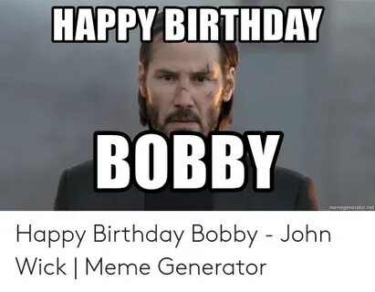 🐣 25+ Best Memes About Birthday Bobby Birthday Bobby Memes