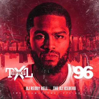 DJ Reddy Rell - Hip Hop TXL Volume 96 Buymixtapes.com