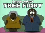 Tree fiddy! Lol South park funny, South park, South park quo