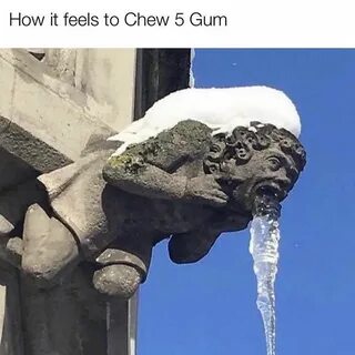 What it feels like to chew 5 gum meme
