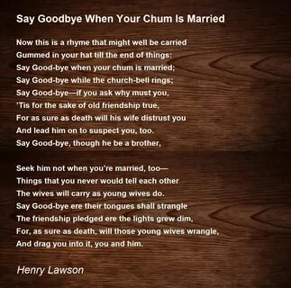 Say Goodbye When Your Chum Is Married - Say Goodbye When You