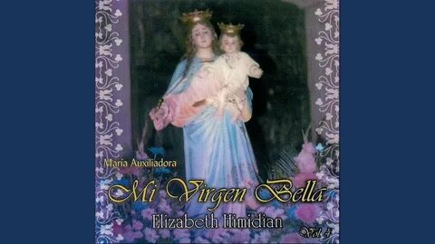 Mi Virgen Bella - YouTube